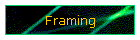 Framing